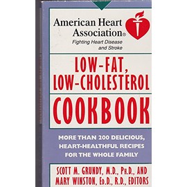 American Heart Association Low-Fat, Low-Cholesterol Cookbook: More Than 200 Delicious, Heart-Healthful Recipes for the Whole Family