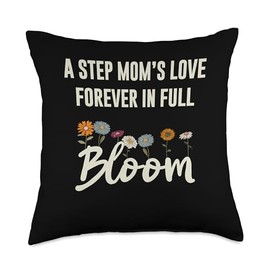 A Step Mom's Love Forever In Full Bloom Funny Cute Mothers Throw Pillow