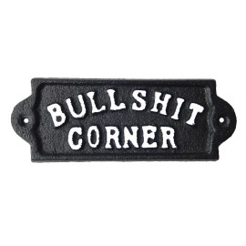 12 Cast Iron Bullshit Corner Sign Man Cave Decor Plaque Embossed Black & White