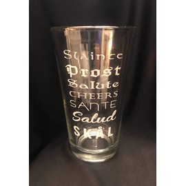 CHEERS Craft Beer Pint Glass Laser Engraved 16 oz Salute Salud Skal Prost Sante Slainte Cheers