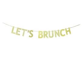 KUNGOON Let's Brunch Banner,Gold Glitter Paper Design for Wedding/Engagement/Bridal Shower/Birthday/Bachelorette/Anniversary/Brunch Party Decoration.