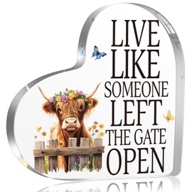 Inspirational Highland Cow Gifts for Women, Live Like Someone Left The Gate Open Acrylic Sign Cow Decorations for Home Farm Bathroom Bedroom Decor, Motivational Decor Sign Gifts for Friends Coworker
