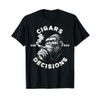 Monkey Cigars And Bad Decisions T-Shirt