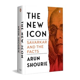 The New Icon: Savarkar and the Facts