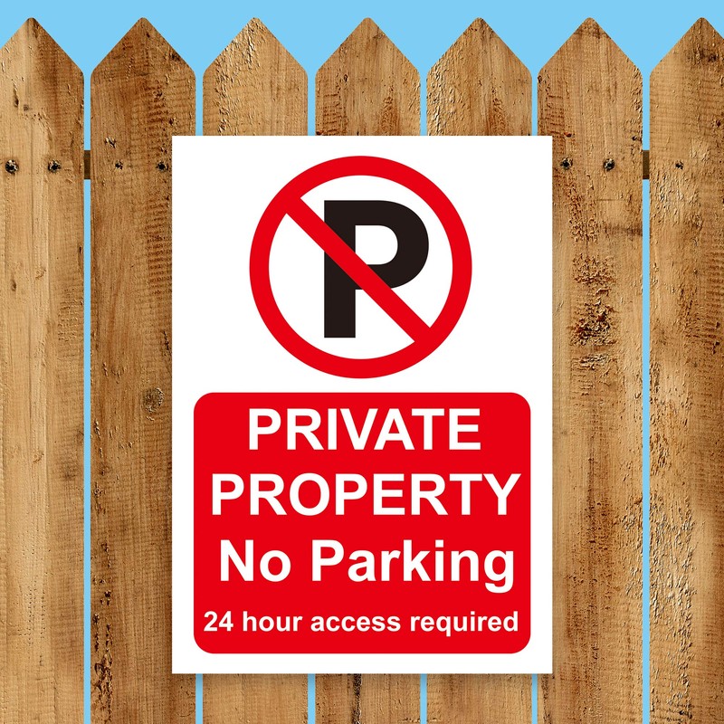 ‘PRIVATE PROPERTY’, ‘NO PARKING’, ’24 HOUR ACCESS REQUIRED’ Warning Sign.