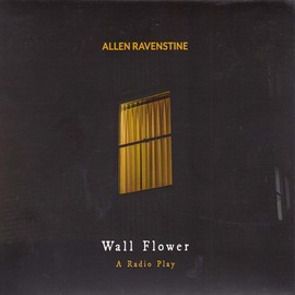 Wall Flower - A Radio Play