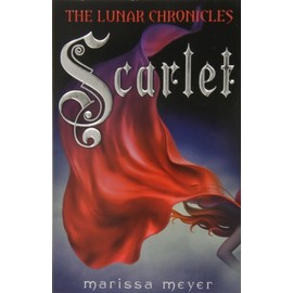 By Marissa Meyer Scarlet (Lunar Chronicles, Book 2) [Paperback]