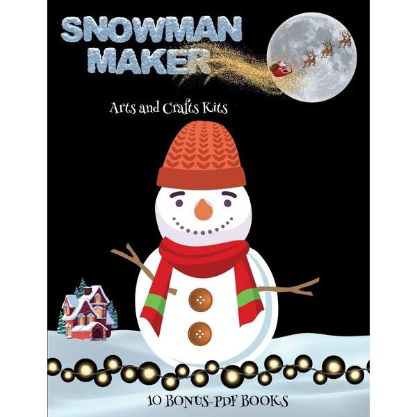 Arts and Crafts Kits (Snowman Maker): Make your own snowman