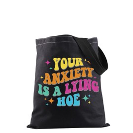 JXGZSO Mental Health Awareness Shoulder Bag Your Anxiety Is A Lying Hoe Tote Bag Stay Positive Gift Emotional Support Gift (Lying Hoe Tote CA)