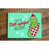 Funny Pickle Christmas Card - "Have A Dill-ightful Holiday"