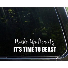 Sign Depot Wake Up Beauty It's Time to Beast - 8-3/4" x 3-1/2" - Vinyl Die Cut Decal/Bumper Sticker for Windows, Cars, Trucks, Laptops, Etc.