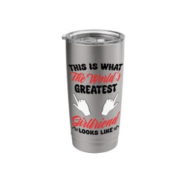 World's Greatest Girlfriend National Girlfriend Day Best GF Stainless Steel Insulated Tumbler