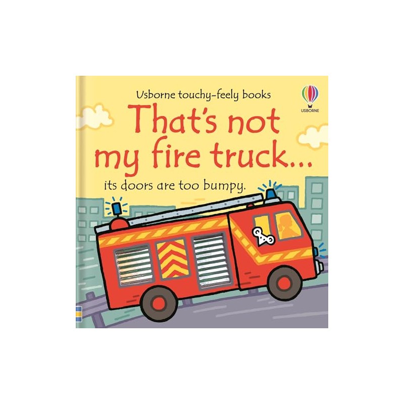 That's Not My Fire Truck...