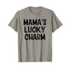 Mama’s Lucky Charm T-Shirt