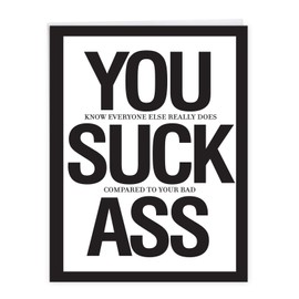 NobleWorks - 1 Funny All Occasion Congratulations Greeting Card w/Envelope (Big 8.5 x 11 inch) - Big Bold Letters, Adult Humor Congrats Card from All of Us - You Suck A-s J8682CGG-US