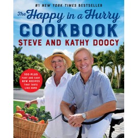 The Happy in a Hurry Cookbook: 101 Fast and Easy New Recipes That Taste L - GOOD