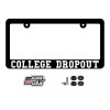 BLVD College Dropout Black Car License Plate Frame Including Hardware