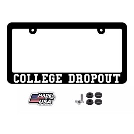 BLVD College Dropout Black Car License Plate Frame Including Hardware
