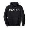 Elated Emotion Expression Mental Health Sayings Pullover Hoodie