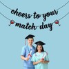 Cheers to Your Match Day Banner, 2025 Match Day Party
