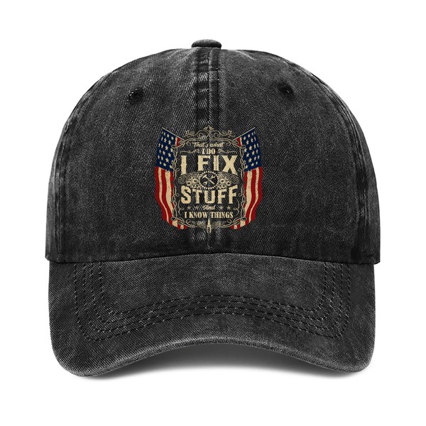 I Fix Stuff Hat, I Fix Stuff and Know Things