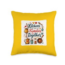 Kitchens Are Made For Families Together Cooking N Baking Fun Throw Pillow