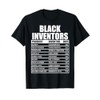 History Of Forgotten Black Inventors Black History Month T-Shirt