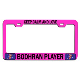 Custom Brother - Keep Calm and Love Bodhran Player Pink Steel Auto SUV License Plate Frame License Tag Holder, I36