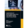 Dimensions of Intelligent Analytics for Smart Digital Health Solutions