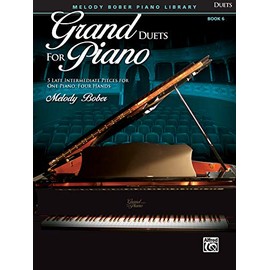 Grand Duets for Piano, Book 6: 5 Late Intermediate Pieces for One Piano, Four Hands