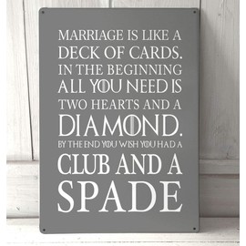 Marriage is like a deck of cards funny Grey quote A4 metal sign plaque wall art