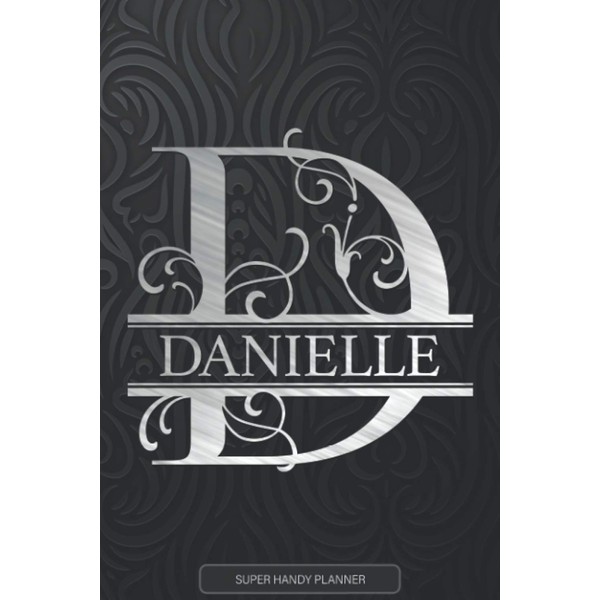 Danielle: Silver Letter D The Danielle Name - Danielle Name