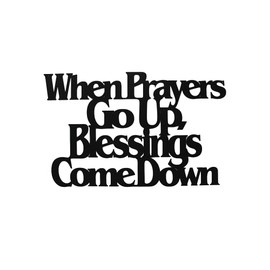 Inspirational Word Art, Christian Faith Biblical Verse Wall Sign, Handmade Wooden Decoration Plaque for Home, Office, Church (When Prayers Go Up)