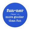 Funner Silly Definition More Gooder Than Fun Saying