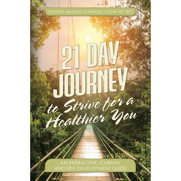 21 Day Journal to Strive for a Healthier You
