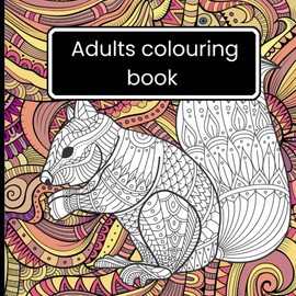 Adults colouring book: A Therapeutic Coloring Experience for Adults