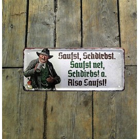 Tin Signs Funny Bavarian Sayings Bavarian Decorative Humour Dialect Door Sign Bavarian Munich Metal Sign Funny Gift for Birthday or Christmas 28 x 12 cm (Saufst, Schdirbst.)
