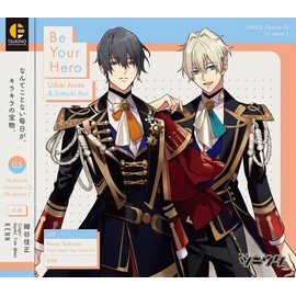 「ツキウタ。」キャラクターCD・5thシーズン5　卯月 新＆皐月 葵「Be Your Hero」 by movic [['audioCD']]
