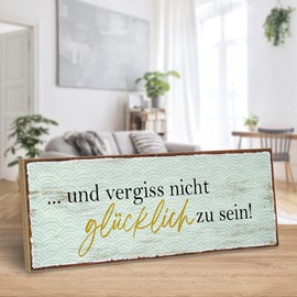 ARTFAVES® Wooden Sign with Saying "Vergiss Nicht glücklich zu Sein | Shabby Chic Vintage Sign | Decorative Gift on the Theme of Happiness, Consolation | Size: 28 x 10 cm