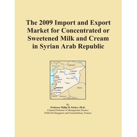 The 2009 Import and Export Market for Concentrated or Sweetened Milk and Cream in Syrian Arab Republic