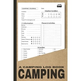 Camping Log Book: Family Camping Journal & RV Travel Logbook – A Memory Book for Adventures, Road Trips, Campgrounds & Summer Campsites | Great Gift for Campers