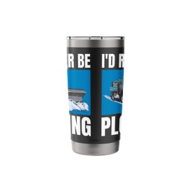 Id Rather Be Plowing Snow Plow Stainless Steel Insulated Tumbler