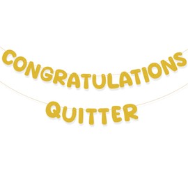 Tinoaly Congratulations Quitter Banner, Gold Glitter Congrats Banner Funny Retirement Party Sign Decorations and Farewell Going Away Supplies