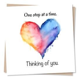 Thinking Of You Card For a Loved One - Heart, Heartfelt, One Step at a Time - Well Wishes, Support, Recovery, Grief, Difficult Times - For a Loved One, Relative, Friend, Parnter, Colleague, Other