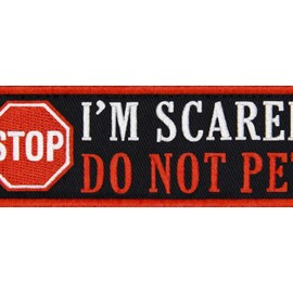 TailWag Planet Stop I'm Scared Do Not Pet Service Dog Patch Embroidered Vest/Harnesses Badge Fastener Hook & Loop Emblem