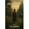 The Architects of Hope