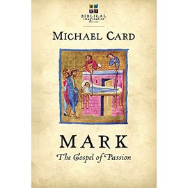 Mark: The Gospel of Passion (The Biblical Imagination Series)