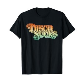 Disco Sucks 1970s Retro Vintage Distressed Funny T Shirt T-Shirt