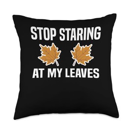 Stop Staring At My Leaves Autumn Leaf Blower Throw Pillow