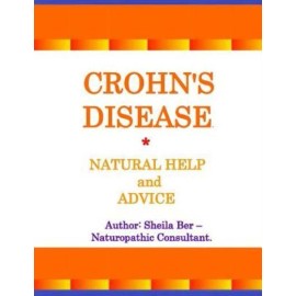 Crohn's Disease - Natural Help And Advice  Sheila Ber- Naturopathic Consultant